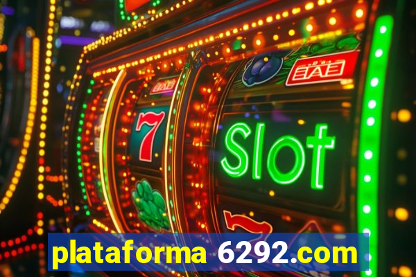 plataforma 6292.com